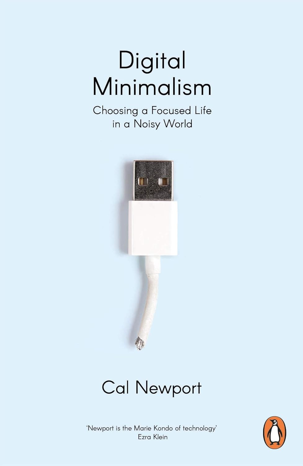 Book cover for Digital Minimalism by Cal Newport, showing a white USB cable on a light blue background with the title and subtitle above.
