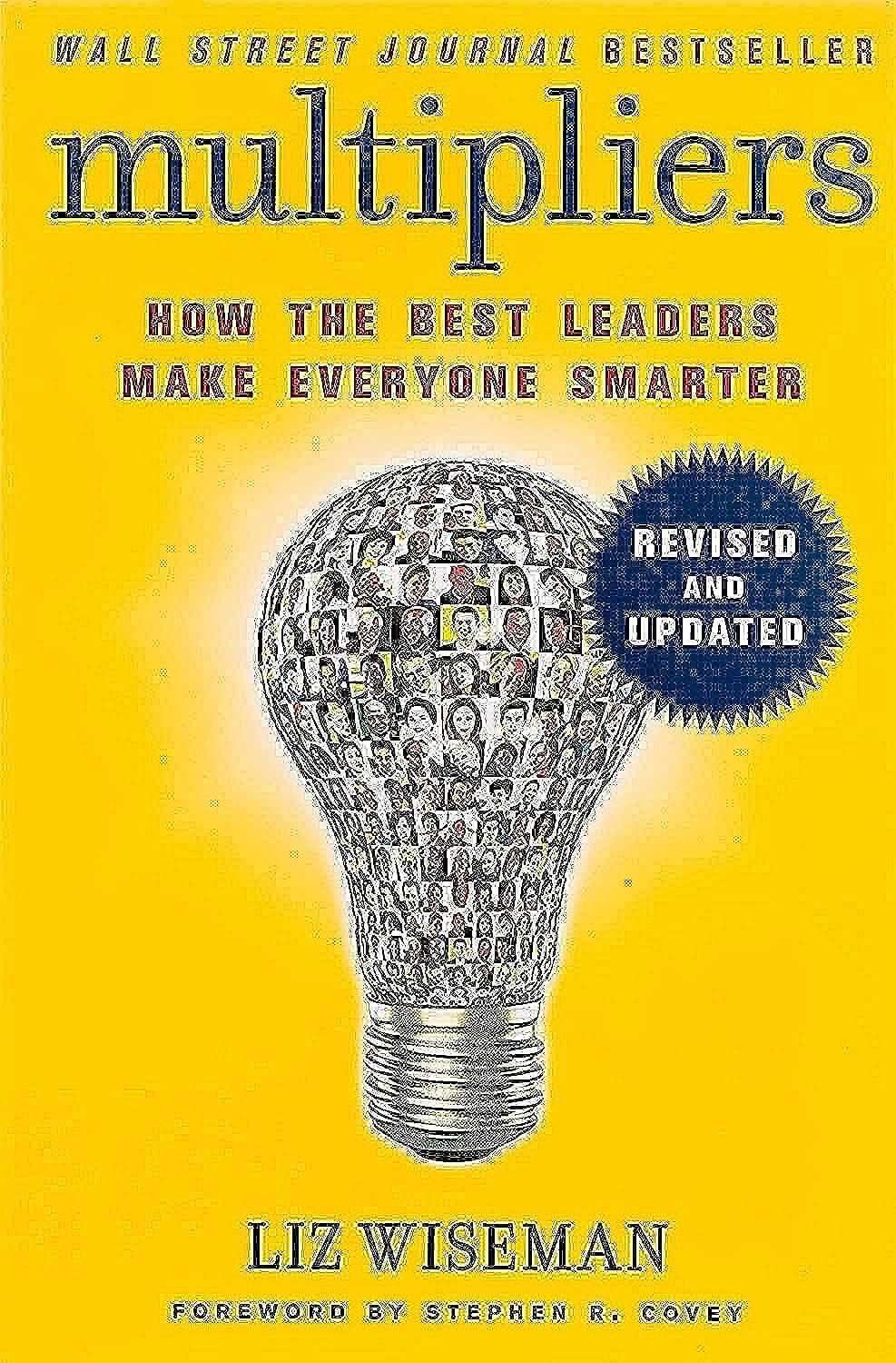 Yellow cover for 'Multipliers' by Liz Wiseman, featuring a lightbulb made of many portraits and a blue 'Revised and Updated' badge.