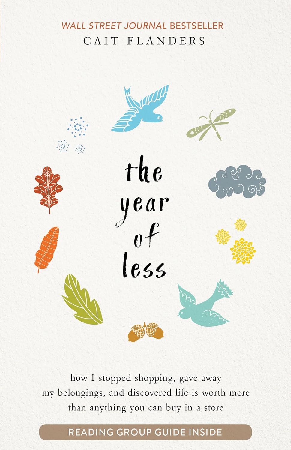 Book cover for 'The Year of Less' by Cait Flanders, surrounded by colorful birds, leaves, and a cloud motif.